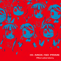 HI-MICK/NO PRIME