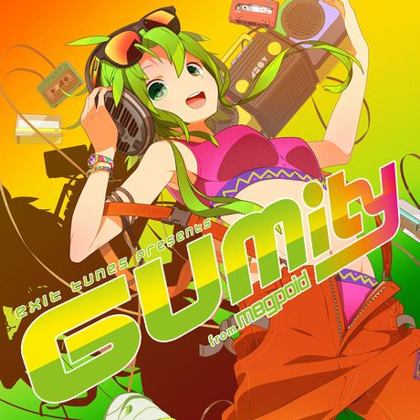 EXIT TUNES PRESENTS GUMity from Megpoid